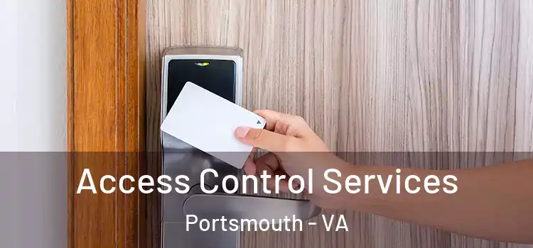 Access Control Services Portsmouth - VA
