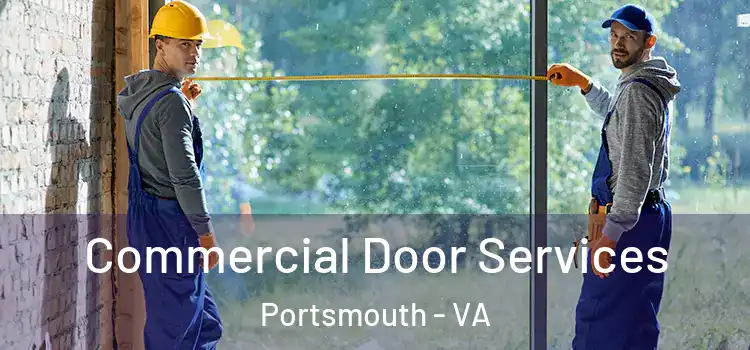  Commercial Door Services Portsmouth - VA