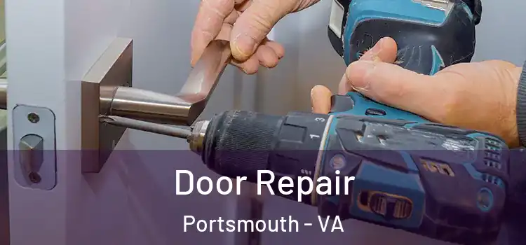  Door Repair Portsmouth - VA