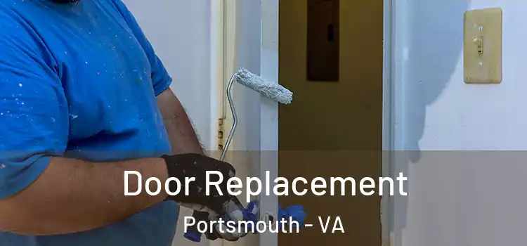 Door Replacement Portsmouth - VA