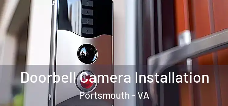  Doorbell Camera Installation Portsmouth - VA