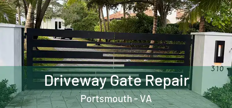 Driveway Gate Repair Portsmouth - VA