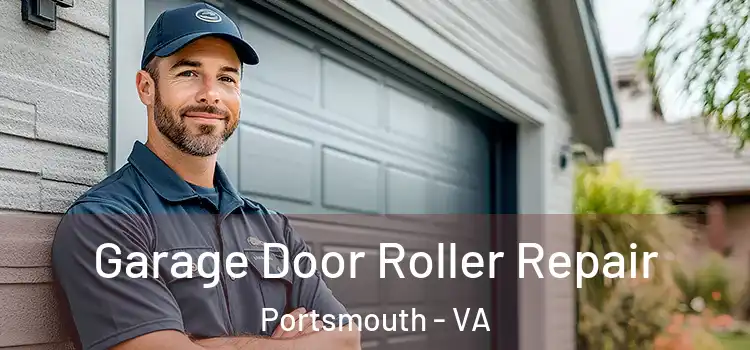  Garage Door Roller Repair Portsmouth - VA