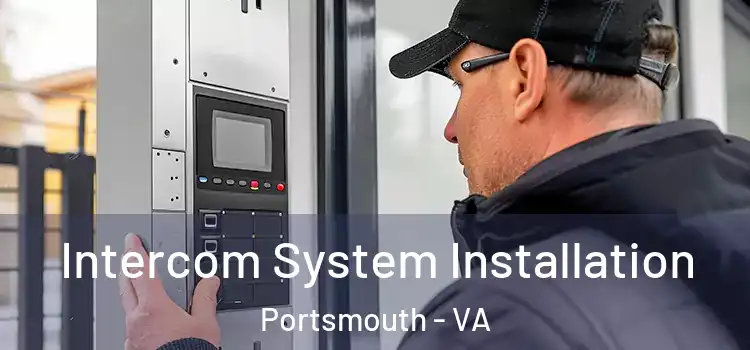 Intercom System Installation Portsmouth - VA