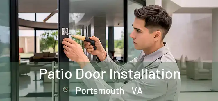 Patio Door Installation Portsmouth - VA