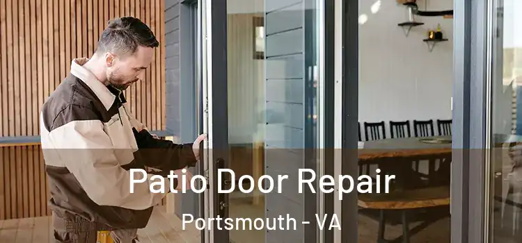  Patio Door Repair Portsmouth - VA