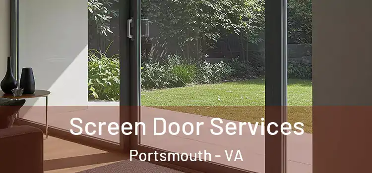 Screen Door Services Portsmouth - VA