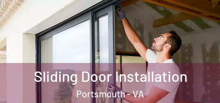  Sliding Door Installation Portsmouth - VA
