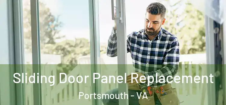  Sliding Door Panel Replacement Portsmouth - VA