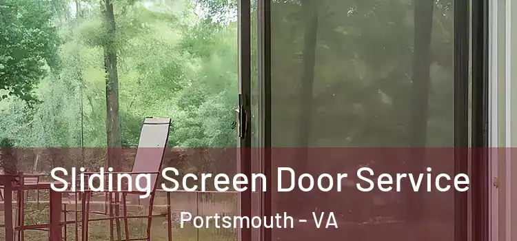 Sliding Screen Door Service Portsmouth - VA