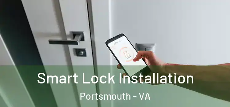 Smart Lock Installation Portsmouth - VA