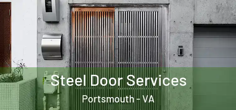  Steel Door Services Portsmouth - VA